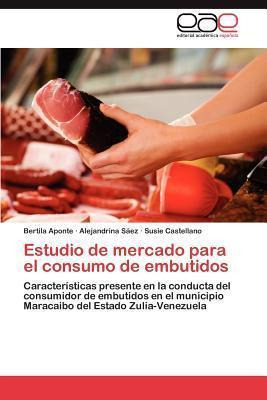 Libro Estudio De Mercado Para El Consumo De Embutidos - B...