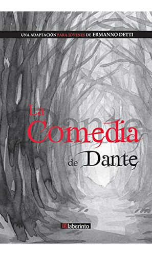 La Comedia De Dante, de Alighieri, Dante. Editorial Ediciones del Laberinto, tapa pasta blanda, edición 1 en español, 2021