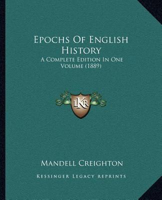 Libro Epochs Of English History: A Complete Edition In On...
