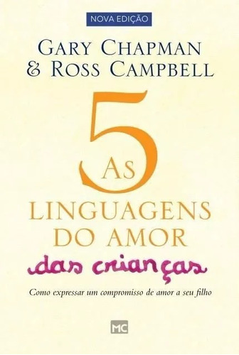 As 5 linguagens do amor das crianças, de Chapman, Gary. AssociaÇÃO Religiosa Editora Mundo CristÃO, capa mole em português, 2017
