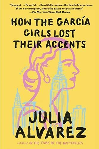 How The Garcia Girls Lost Their Accents - (libro En Inglés)