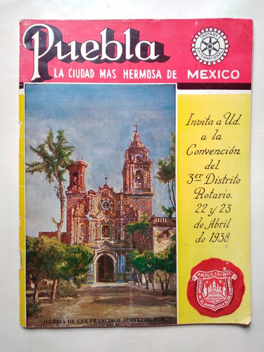 Puebla La Ciudad Más Hermosa De México 1938 Historia Puebla