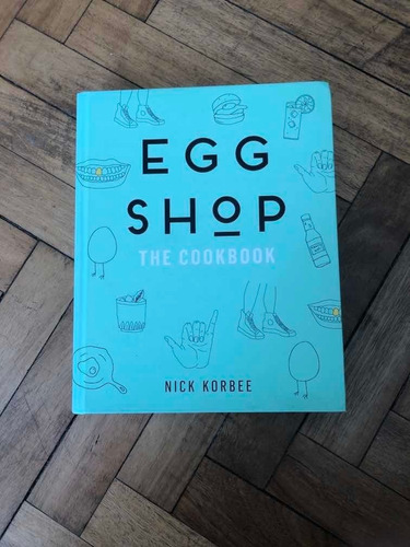 Egg Shop The Cookbook Nick Korbee - Libro De Cocina