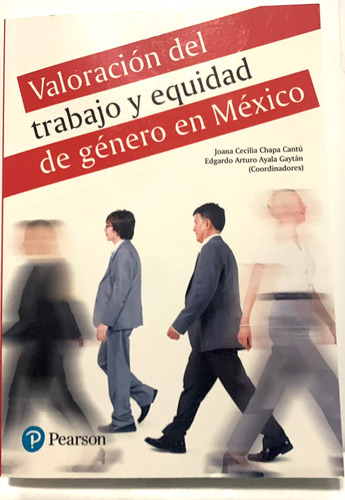 Libro Valoración Del Trabajo Y Equidad De Genero En Mexico