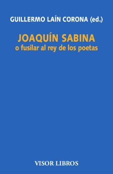 Joaquin Sabina O Fusilar Al Rey De Los Poetas - Lain Coro...