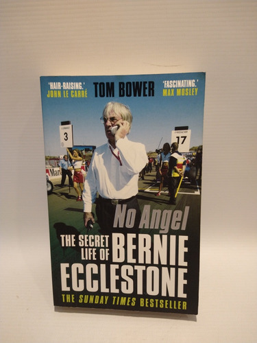 No Angel The Secret Life Of Bernie Ecclestone Bower Faber 