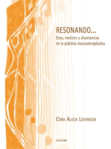 Imagen 1 de 1 de Resonando, Ecos, Matices Y Diferencias