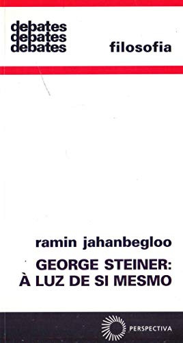 Libro George Steiner: Luz De Si Mesmo A De Jahanbegloo Ramin