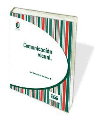 Comunicación visual: Comunicación Visual, de Juan Ramón Martín San Román. Serie 8445432778, vol. 1. Editorial ESPANA-SILU, tapa blanda, edición 2016 en español, 2016