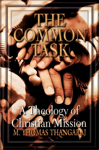 The Common Task, De M.thomas Thangaraj. Editorial Abingdon Press, Tapa Blanda En Inglés