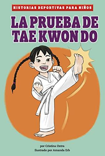 Libro : La Prueba De Taekwondo (historias Deportivas Para..