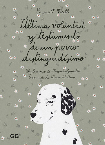 Ultima Voluntad Y Testamento De Un Perro Distinguidisimo - O