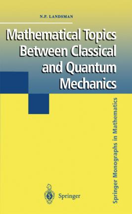 Libro Mathematical Topics Between Classical And Quantum M...