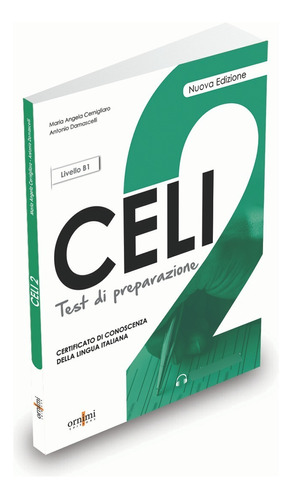 Celi 2 Test Di Preparazione, De Maria Angela Cermigliaro, Antonio Damascelli. Editora Ornimi Editions Em Italiano, 2018