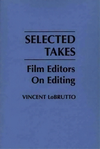 Selected Takes, De Vincent Lobrutto. Editorial Abc Clio, Tapa Blanda En Inglés