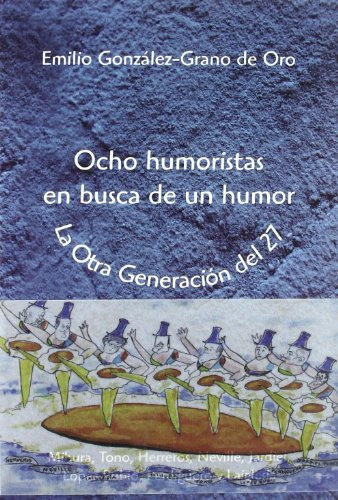 Libro Ocho Humoristas En Busca De Un Humor De González Grano