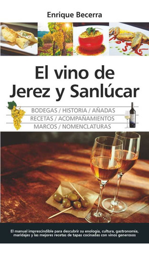 Libro El Vino De Jerez Y Sanlãºcar - Becerra Gã³mez, Enri...