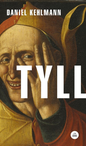 Tyll - Kehlmann, Daniel