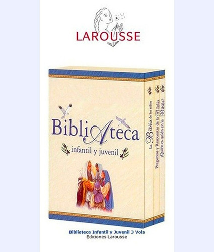 Bibliateca Infantil Y Juvenil 3vols Larousse.