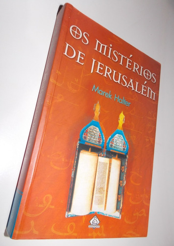 Os Mistérios De Jerusalém Marek Halter