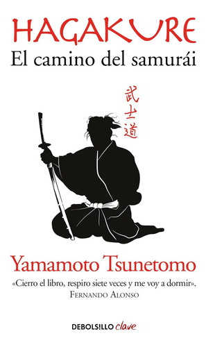 Libro: Hagakure. El Camino Del Samurai Hagakure: The Book Of