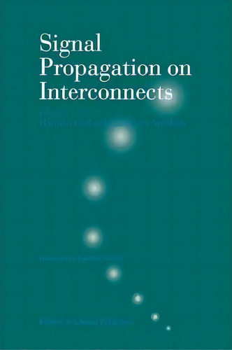Signal Propagation On Interconnects, De Hartmut Grabinski. Editorial Springer Verlag New York Inc, Tapa Blanda En Inglés