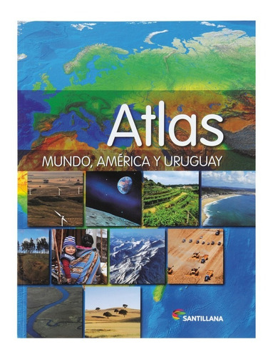 Atlas Mundo América Y Uruguay Santillana - Mosca