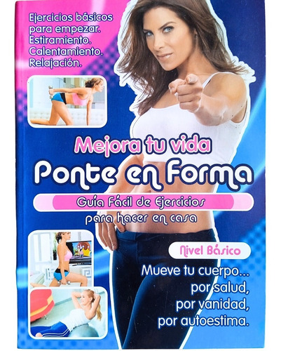 Libro Mejora Tu Vida Ponte En Forma Guia Ejercicios