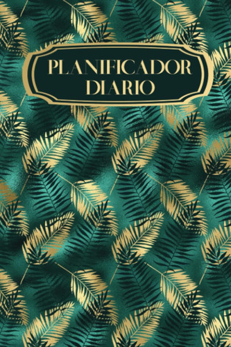 Libro: Planificador Diario: Agenda Diaria Con Palmeras Para 