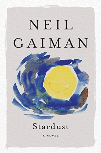 Stardust, De Gaiman, Neil. Editorial William Morrow & Company, Tapa Blanda En Inglés