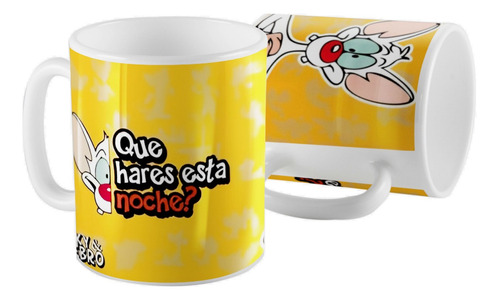  Taza  Ceramica Pinky Y Cerebro Que Voy A Hacer Esta Noche