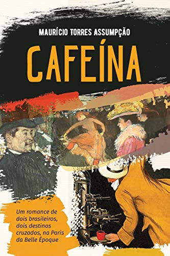 Libro Cafeína De Maurício Torres Assumpção Leya - Casa Da Pa