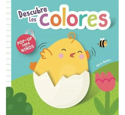 Descubre Los Colores - Pop Up - Mañeru - M4 - Libro T Dura