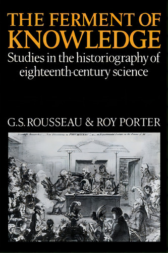 The Ferment Of Knowledge, De George Sebastian Rousseau. Editorial Cambridge University Press, Tapa Blanda En Inglés