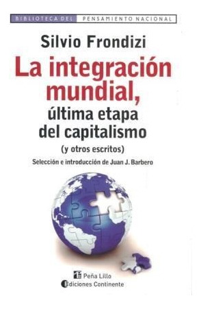 Integracion Mundial . Ultima Etapa Del Capitalismo , La - Si