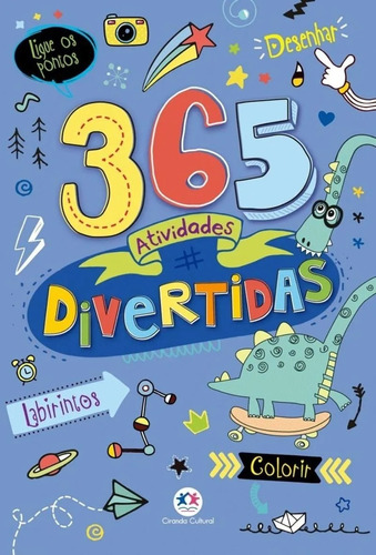 Livro Infantil 365 Atividades Divertidas Labirintos Colorir 