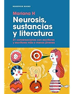 Neurosis, Sustancias Y Literatura - Mariana Muñoz Hauer Y M.