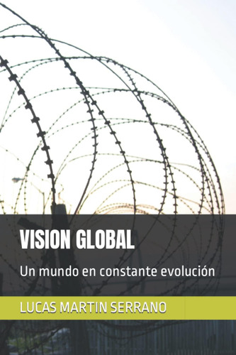 Libro: Vision Global: Un Mundo En Constante Evolución (spani