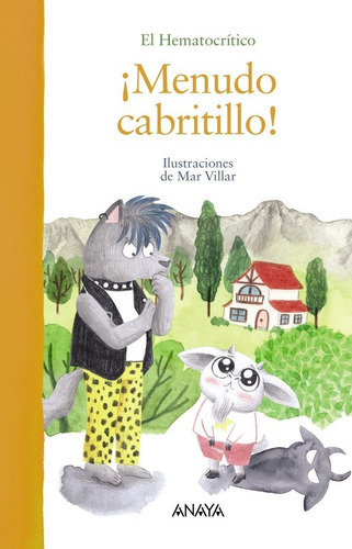 ÃÂ¡MENUDO CABRITILLO!, de Hematocrítico, El. Editorial ANAYA INFANTIL Y JUVENIL, tapa dura en español