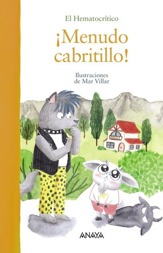 áMENUDO CABRITILLO!, de Hematocrítico, El. Editorial ANAYA INFANTIL Y JUVENIL, tapa dura en español
