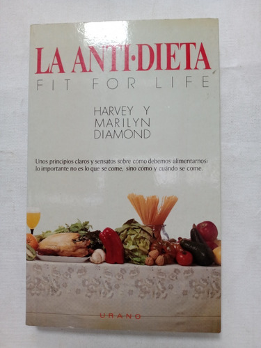 La Antidieta Como  Y Cuando Se Come Harvey Marilyn Diamond