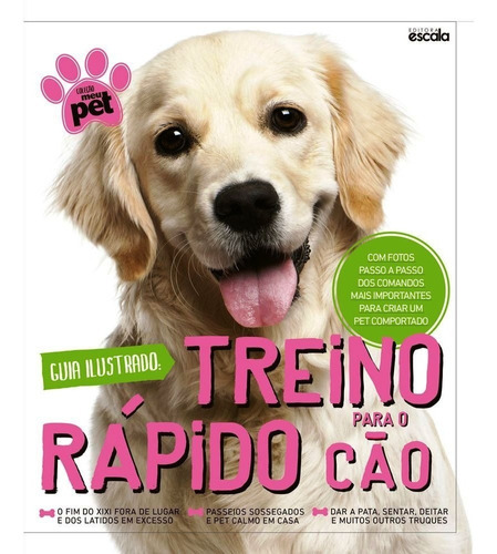 Treino Rápido Para O Cão - Coleção Meu Pet, De Equipe Meu Pet. Editora Escala Em Português