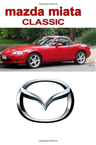 Mazda Miata Classic Driving And Enjoying Collectible Cars (r