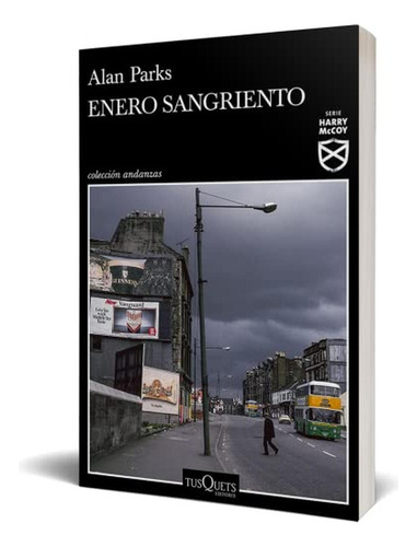 Enero sangriento (Andanzas), de Parks, Alan. Editorial Planeta, tapa pasta blanda, edición 1 en español, 2020