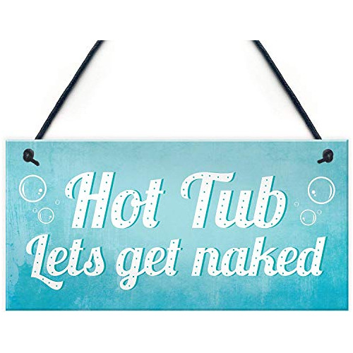 Novelty Hot Tub Get Naked Hanging Plaque Sign Garden Sh...