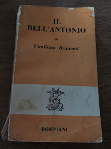 Il Bell 'antonio De Vitaliano Brancati En Idioma Italiano