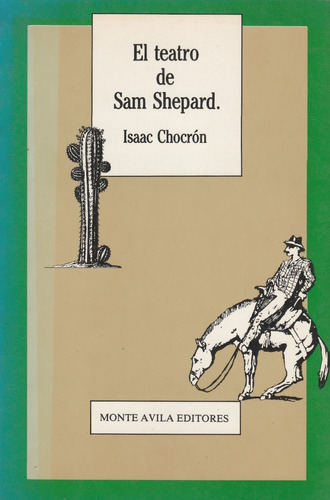 El Teatro De Sam Shepard, Isaac Chocrón