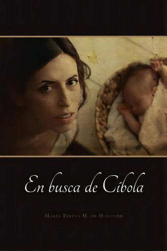 En Busca De Cãâbola, De De Holcomb, Maria Teresa H.. Editorial Createspace, Tapa Blanda En Español
