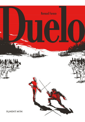 Duelo, de FARACE, RENAUD. Editorial PONENT MON LTD, tapa dura en español