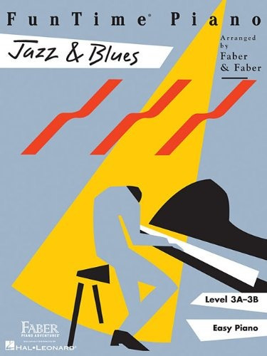 Funtime Piano Jazz  Y  Blues Level 3a3b